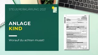 Anlage Kind ausfüllen  Steuererklärung 2021 [upl. by Zsazsa]