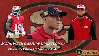 49ERS WEEK 5 INJURY UPDATES You Need to Know Before Kickoff [upl. by Toombs256]