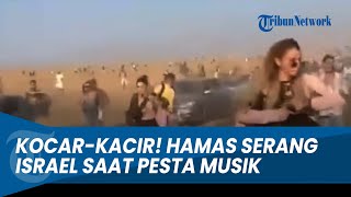 WARGA ISRAEL Diserang Hamas Palestina saat Pesta Musik [upl. by Akino]