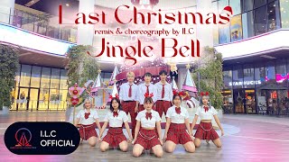 🎄CHRISTMAS DANCE Last Christmas  Jingle Bell Remix  Choreography by ILC from Vietnam [upl. by Nosredna]