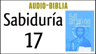 SABIDURÍA 17 BIBLIA CATÓLICA [upl. by Schoof]