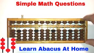 Lesson 2  How to use the Abacus aka Soroban Simple Addition amp Subtraction Questions [upl. by Scurlock]