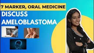 Discuss Ameloblastoma  A 7 Marker Answer for Final Year BDS Exams Oral Medicine and Radiology [upl. by Mallin359]