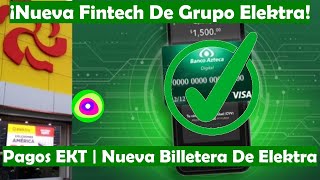 Nueva FINTECH Tarjeta Billetera Digital De Grupo Elektra Recibe Autorización Bajo La Ley Fintech [upl. by Napoleon894]