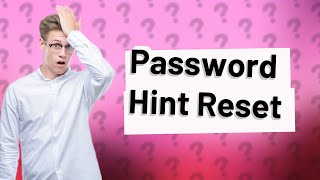 How to reset password with password hint [upl. by Eilzel351]