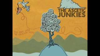 The Ascetic Junkies  Whoa Oh Oh Oh Oh HQ [upl. by Ignatius324]