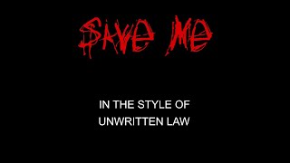 Unwritten Law  Save Me  Karaoke  With Backing Vocals [upl. by Liliane]