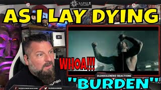 AS I LAY DYING  Burden  OLDSKULENERD REACTION  Napalm Records [upl. by Olra]