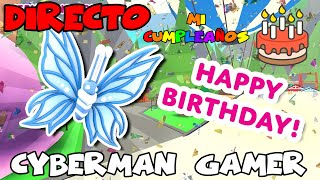 MI CUMPLEAÑOS  Adopt Me  Directo  En Vivo  Cyberman Gamer [upl. by Jareb120]