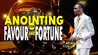 ANOINTING FOR FAVOUR AND FORTUNE  PST KOREDE KOMAIYA [upl. by Slemmer]