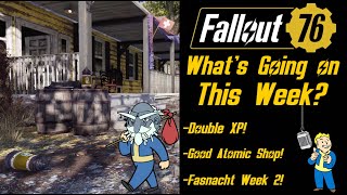 FASNACHT WEEK 2  Whats Going on This Week in Fallout 76 Feb 19  Feb 26 2024 [upl. by Yaral]