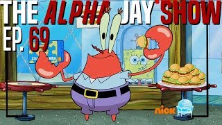 The Most IRONIC SpongeBob Special  Goodbye Krabby Patty  Spongebob  The Alpha Jay Show 69 [upl. by Jack182]