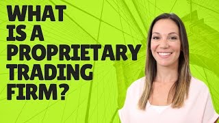 What is a Proprietary Trading Firm [upl. by Edrahs88]