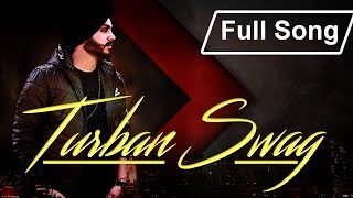 Turban Swag  Sidaq  Jugraj Rainkh  New Desi Hip Hop Song 2017 [upl. by Einttirb]