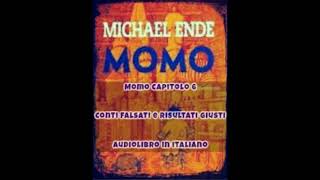 Momo capitolo 6 Audiolibro in italiano Conti falsati e risultati esatti parte prima [upl. by Tine]