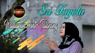 Sri Fayola  Walaupun Cinto Talarang  Video Music Official [upl. by Nnaeel]