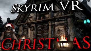 I Transformed Skyrim VR Into a Christmas Wonderland [upl. by Yrruc899]