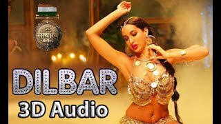 DILBAR  Satyameva Jayate  3D Audio  Bass Boosted  Surround Sound  Use Headphones 👾 [upl. by Frydman]