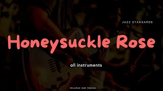 Honeysuckle Rose  Jazz Backing Track  Medium Swing  135 Bpm [upl. by Colwen914]