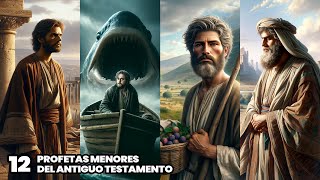 Los 12 Profetas Menores del Antiguo Testamento  Profetas en la Biblia [upl. by Kesley]