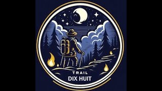 teaser TRAIL DIX HUIT 2024 [upl. by Witty406]