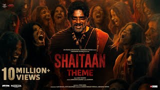 Shaitaan Theme Song  Shaitaan  Ajay Devgn R Madhavan Jyotika  Amit T Kumaar Siddharth B [upl. by Mairem]