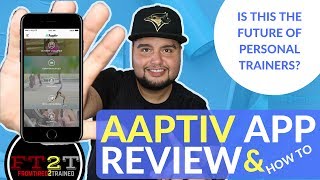 AAPTIV REVIEW  PERSONAL TRAINER APP  HOW TO  WORKOUT APP REVIEW [upl. by Niltyak]