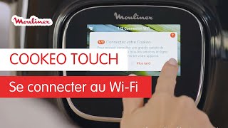 Comment connecter au WiFi le COOKEO TOUCH   Les Tutos Moulinex [upl. by Inglis79]