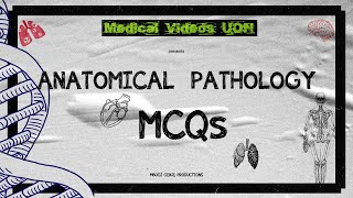 ANATOMICAL PATHOLOGY MCQs 1 [upl. by Littlejohn]