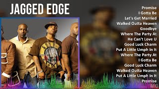 Jagged Edge 2024 MIX Best Songs  Promise I Gotta Be Lets Get Married Walked Outta Heaven [upl. by Leiru]