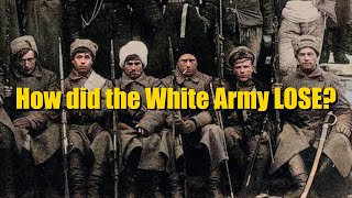 How did the Whites LOSE the Russian Civil War [upl. by Tham]