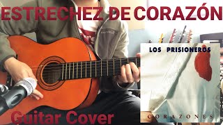 Los Prisioneros  Estrechez De Corazón Guitar Cover [upl. by Follmer]