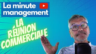 Limportance dune bonne réunion commerciale et comment la réussir [upl. by Swain]