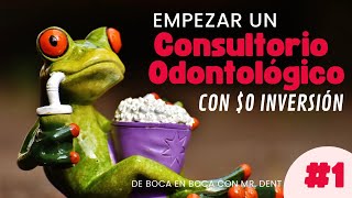 INICIA TU CONSULTORIO DENTAL CON 0 de inversión 💰 [upl. by Nospmas]