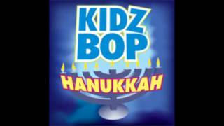 Kidz Bop Kids Oh Hanukkah [upl. by Bodkin]