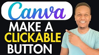 How To Make A Clickable Button In Canva [upl. by Amory]