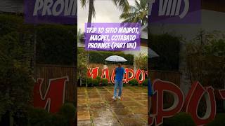 Trip to Sitio Maupot Magpet Cotabato Province funnyvideo shorts shortvideo shortsvideo [upl. by Mat938]