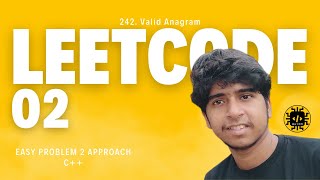 LeetCode 02 242 Valid Anagram  Easy 2 Approach Solution  C  devdotcom [upl. by Ayatahs787]