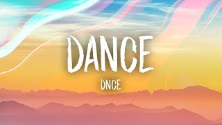 DNCE  DANCE Lyrics [upl. by Conchita]