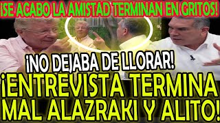 ¡ENTREVISTA TERMINA MUY MAL A GRITOS ENTRE ALAZRAKI Y ALITO quotMENTIROSO VENDIDO LADRONquot [upl. by Ahsinid985]