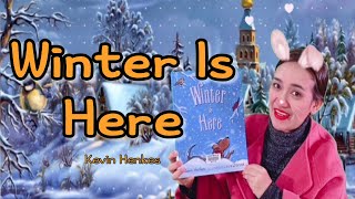 Winter Is Here by Kevin Henkes [upl. by Nibram]