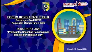 🔴 LIVE  KONSULTASI PUBLIK RANCANGAN AWAL RKPD KABUPATEN DEMAK TAHUN 2025 [upl. by Jariah]