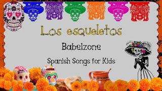 54 Los esqueletos  Babelzone  spanish songs for kids [upl. by Eirruc]