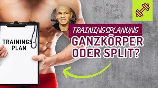 TRAININGSPLAN Ganzkörpertraining oder Split  Trainingsplan erstellen Fettabbau Muskelaufbau [upl. by Lidah863]