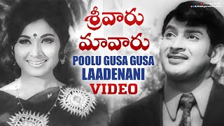 Sreevaru Maavaru movie songs  Poolu Gusa Gusa Laadenani song  Krishna Vanisri [upl. by Orin]