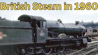 British Steam in 1960 [upl. by Secnirp]