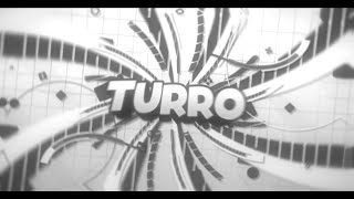 Turro  2D Intro [upl. by Bellis]