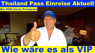 Thailand Pass Einreise Aktuell  Der HON PrivateJet [upl. by Eiresed802]