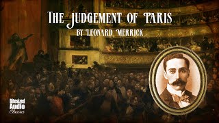 The Judgement of Paris  Leonard Merrick  A Bitesized Audiobook [upl. by Jacqueline305]