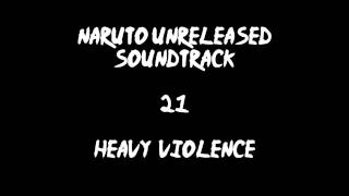 Naruto Unreleased Soundtrack  Heavy Violence REDONE [upl. by Milicent]